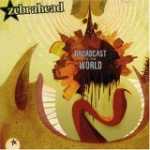 Cover von Zebrahead - Broadcast To The World Zebrahead - Broadcast To The World