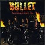 Cover von Bullet - Heading For The Top Bullet - Heading For The Top