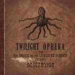 Twilight Ophera And The Order Of The Sanguine Diadem - Descension