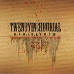 TwentyInchBurial - Radiovenom