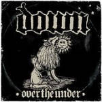 Down - III: Over The Under