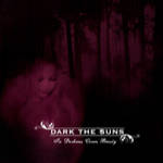 Cover von Dark The Suns - In Darkness Comes Beauty Dark The Suns - In Darkness Comes Beauty