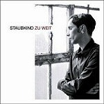 Cover von Staubkind - Zu Weit Staubkind - Zu Weit