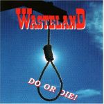 Wasteland - Do Or Die