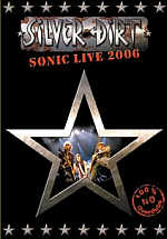 Silver Dirt - Sonic Live 2006 (DVD)