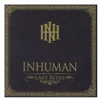 Inhuman - Last Rites