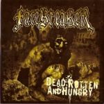 Facebreaker - Dead, Rotten And Hungry