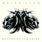 Cover von White Lion - Return Of The Pride White Lion - Return Of The Pride
