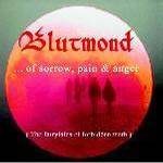Cover von Blutmond - ... Of Sorrow, Pain & Anger Blutmond - ... Of Sorrow, Pain & Anger