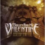 Cover von Bullet For My Valentine - Scream Aim Fire Bullet For My Valentine - Scream Aim Fire