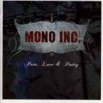 Mono Inc. - Pain, Love & Poetry