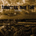 Cover von Tomorrow May Fall - Ruins Of Hope (EP) Tomorrow May Fall - Ruins Of Hope (EP)