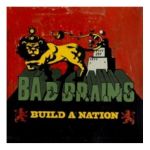 Bad Brains - Build A Nation