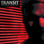 Transit - Decent Man On A Desperate Moon