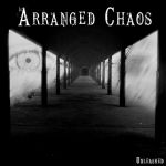 Cover von Arranged Chaos - Unleashed Arranged Chaos - Unleashed