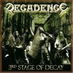 Decadence - 3rd Stage Of Decay