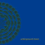 Cover von Underground Moon - Underground Moon Underground Moon - Underground Moon