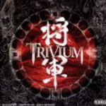 Trivium - Shogun