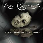 Cover von Astarte Syriaca - Darkened Light Astarte Syriaca - Darkened Light
