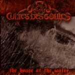 Cultes Des Goules - The House At The Water