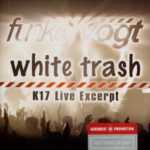 Funker Vogt - White Trash K17 Live Excerpt