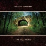 Cover von Martin Orford - The Old Road Martin Orford - The Old Road