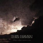Cover von This Haven - Today A Whisper, Tomorrow A Storm This Haven - Today A Whisper, Tomorrow A Storm