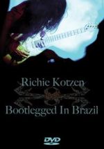 Richie Kotzen - Bootlegged In Brazil (DVD)