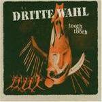 Dritte Wahl - Tooth For Tooth