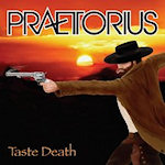 Cover von Praetorius - Taste Death Praetorius - Taste Death