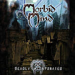 Morbid Mind - Deadly Incorporated