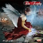 The Trophy - The Gift Of Life