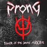 Cover von Prong - Power Of The Damn MiXXXer Prong - Power Of The Damn MiXXXer