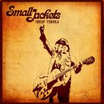 Cover von Small Jackets - Cheap Tequila Small Jackets - Cheap Tequila
