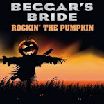 Cover von Beggar´s Bride - Rockin' The Pumpkin Beggar´s Bride - Rockin' The Pumpkin