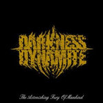 Darkness Dynamite - The Astonishing Fury Of Mankind