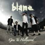 Cover von Blame - Goes To Hollywood Blame - Goes To Hollywood