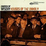 Church Of Misery - Houses Of The Unholy