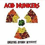 Cover von Acid Drinkers - Amazing Atomic Activity (Re-Release) Acid Drinkers - Amazing Atomic Activity (Re-Release)