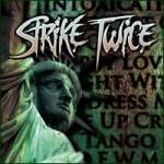 Strike Twice - Strike Twice