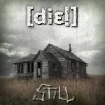 [die!] - Still