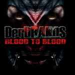 Cover von DerDrakos - Blood To Blood DerDrakos - Blood To Blood