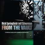 Cover von Rick Springfield - From The Vault (A Collection Of Works By Rick Springfield And Jeff Silverman) Rick Springfield - From The Vault (A Collection Of Works By Rick Springfield And Jeff Silverman)