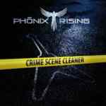 Cover von Phönix Rising - Crime Scene Cleaner Phönix Rising - Crime Scene Cleaner