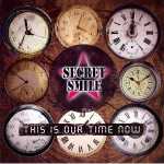 Secret Smile - This Is Our Time Now