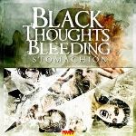 Black Thoughts Bleeding - Stomachion