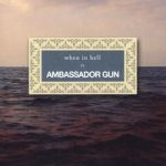 Cover von Ambassador Gun - When In Hell Ambassador Gun - When In Hell
