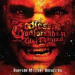 Cover von Babylon Mystery Orchestra - The Godless, The Godforsaken And The God Damned Babylon Mystery Orchestra - The Godless, The Godforsaken And The God Damned