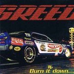 Greed - Burn It Down...