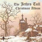 Cover von Jethro Tull - The Jethro Tull Christmas Album Jethro Tull - The Jethro Tull Christmas Album